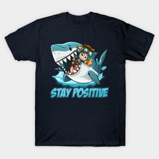 Stay Positive t-shirt sticker T-Shirt